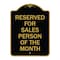 Signmission Reserved for Salesperson of Month, Black & Gold Aluminum Sign, 18" x 24", BG-1824-23174 A-DES-BG-1824-23174 - alternate 1